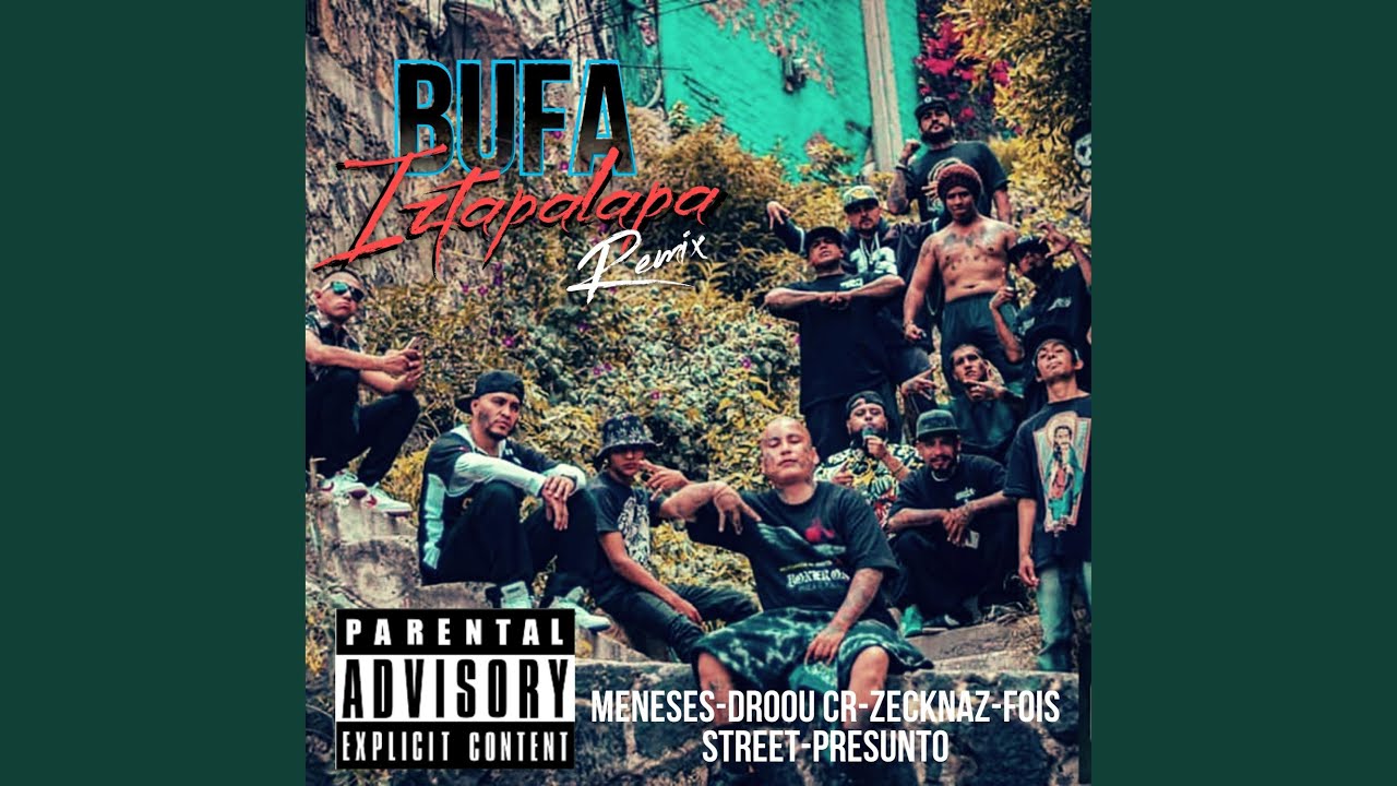 Bufa Iztapalapa (feat. Fois of the street, Droou cr, Zecknaz & Meneses MC) (Remix)