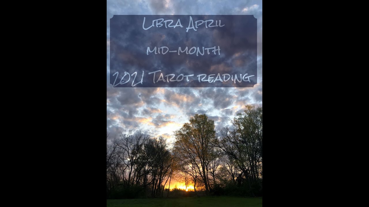 Libra April 2021 Mid Month Tarot Messages. Light Family Reunion.