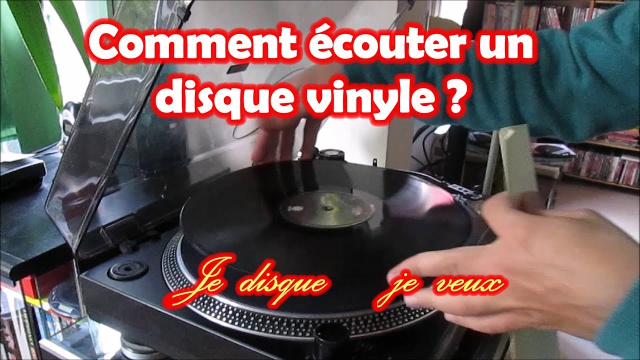 #6 Comment &eacute;couter un disque vinyle - Tutoriel - Je disque je veux
