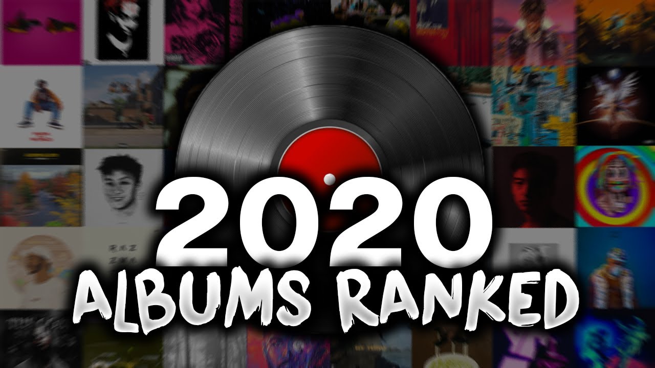 Every Album of 2020 Ranked (From Worst to Best)