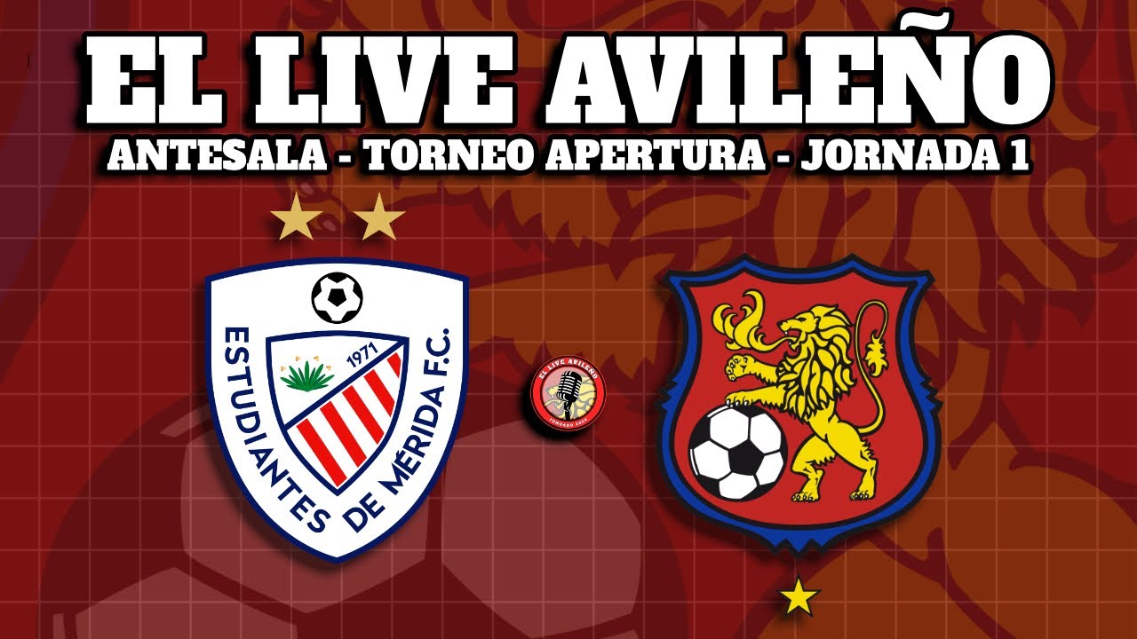 EL LIVE AVILEÑO #114: EL ROJO VISITA MÉRIDA PARA ARRANCAR FIRME ANTE UN RENOVADO ESTUDIANTES.