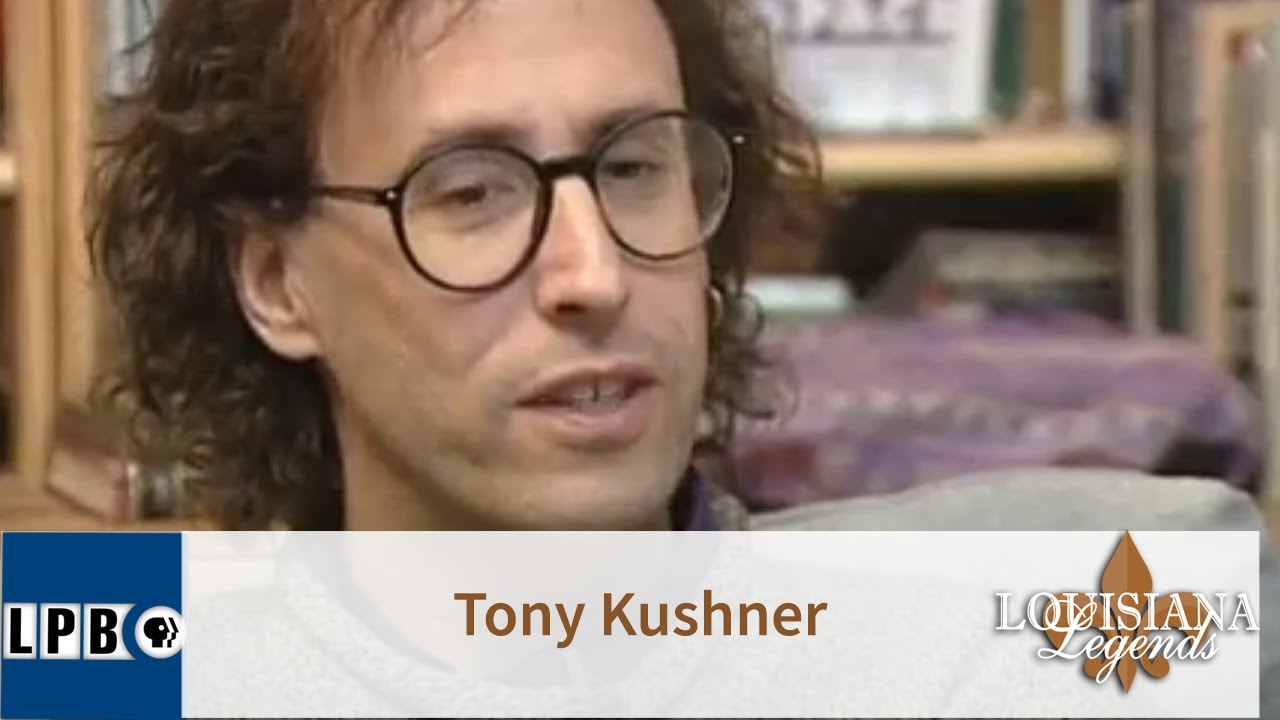 Tony Kushner | Louisiana Legends