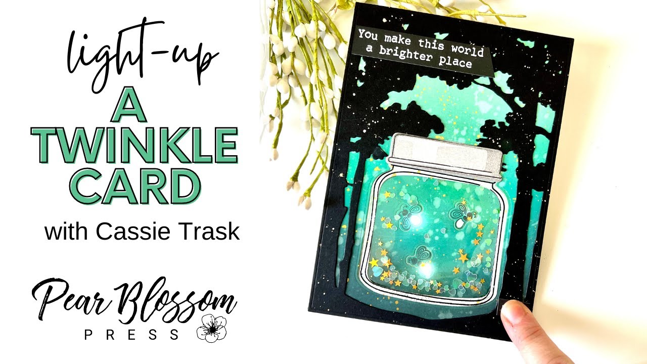 A Twinkle Card and Flat Shaker with Cassie Trask