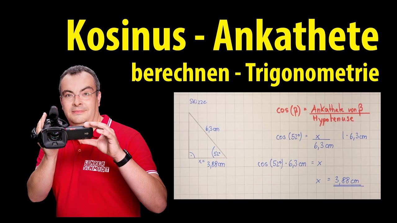 Kosinus - Ankathete berechnen | Trigonometrie |&nbsp;Lehrerschmidt