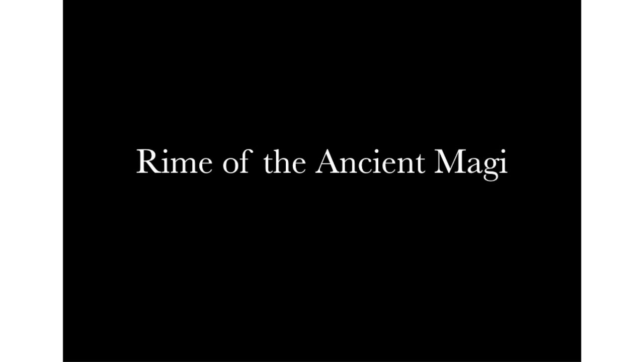 The Merry Mystic: Rime of the Ancient Magi