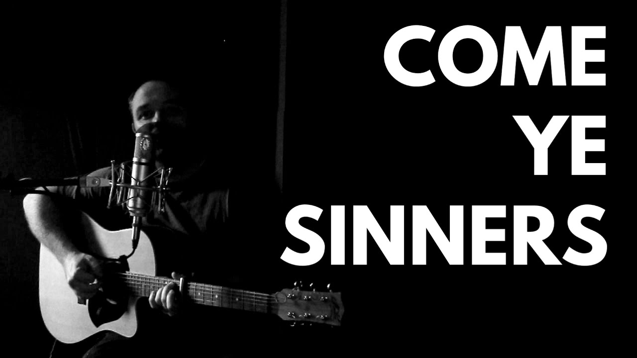 Come Ye Sinners by Joseph Hart | Hymn No. 31