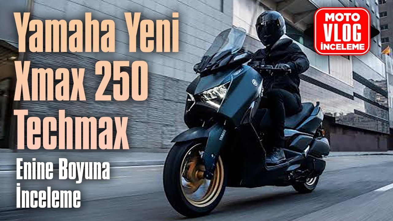 Yamaha Yeni Xmax 250 Techmax | Enine Boyuna İnceleme - Motovlog