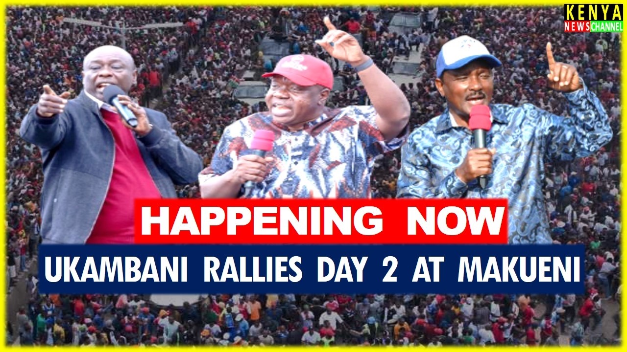 LIVE - Day 2 of EXPLOSIVE Ukambani Rallies led by Kalonzo, Gachagua & Matiangi in Makueni