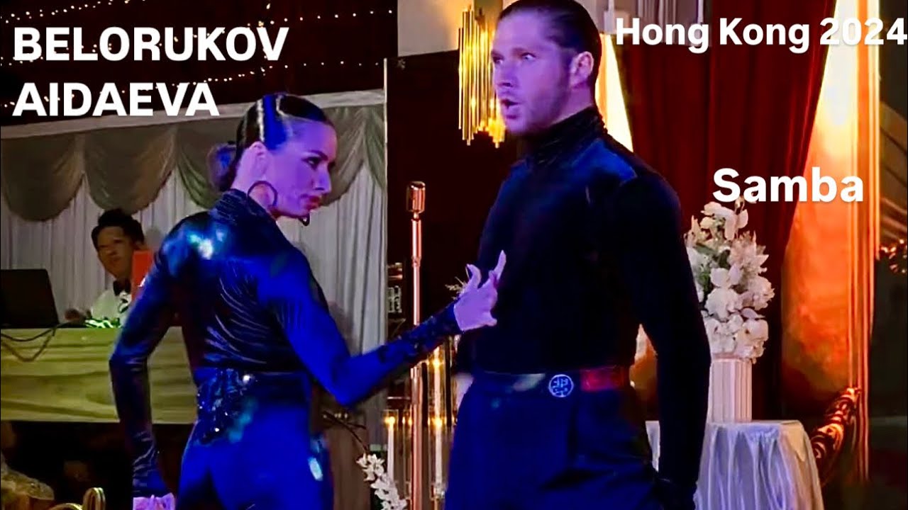 Kirill Belorukov - Valeria Aidaeva | Samba | Hong Kong 2024