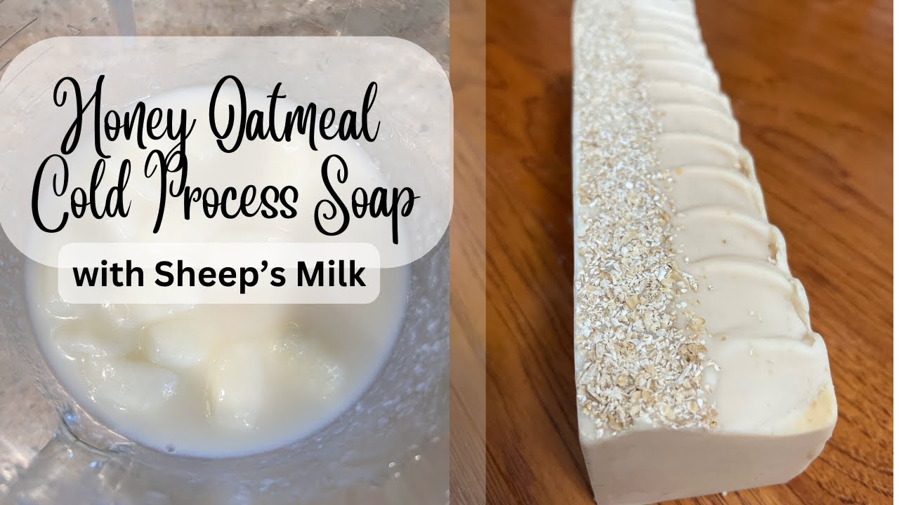 Honey Oatmeal Cold Process Soap with Sheep Milk | A Brief Tutorial