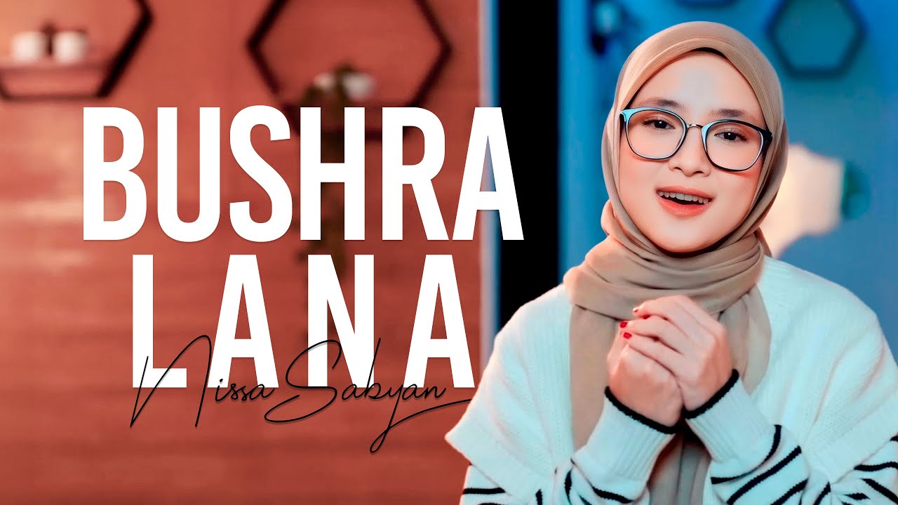 Bushro Lana (Lyric Video) - NISSA SABYAN