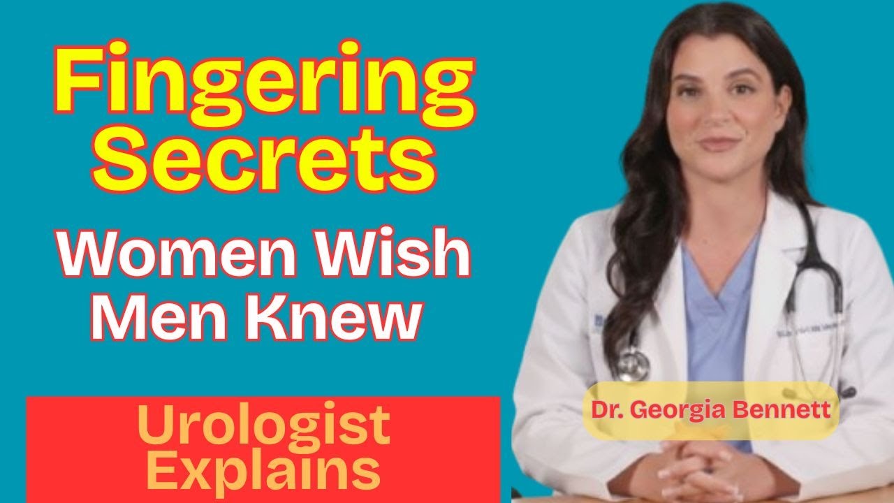 Most Men Do This Wrong! The Y.O.N.I Approach to Fingering | Urologist Explains
