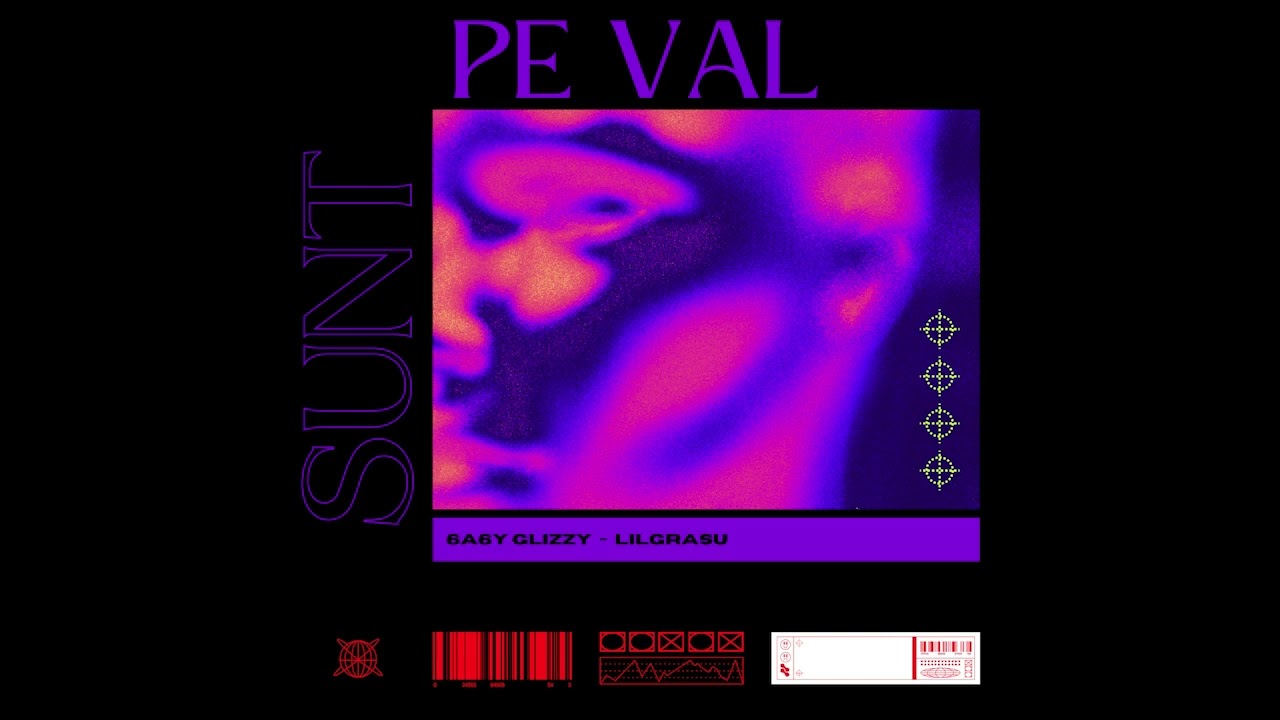 6A6Y GLIZZY x LILGRASU - SUNT PE VAL (Official Audio)