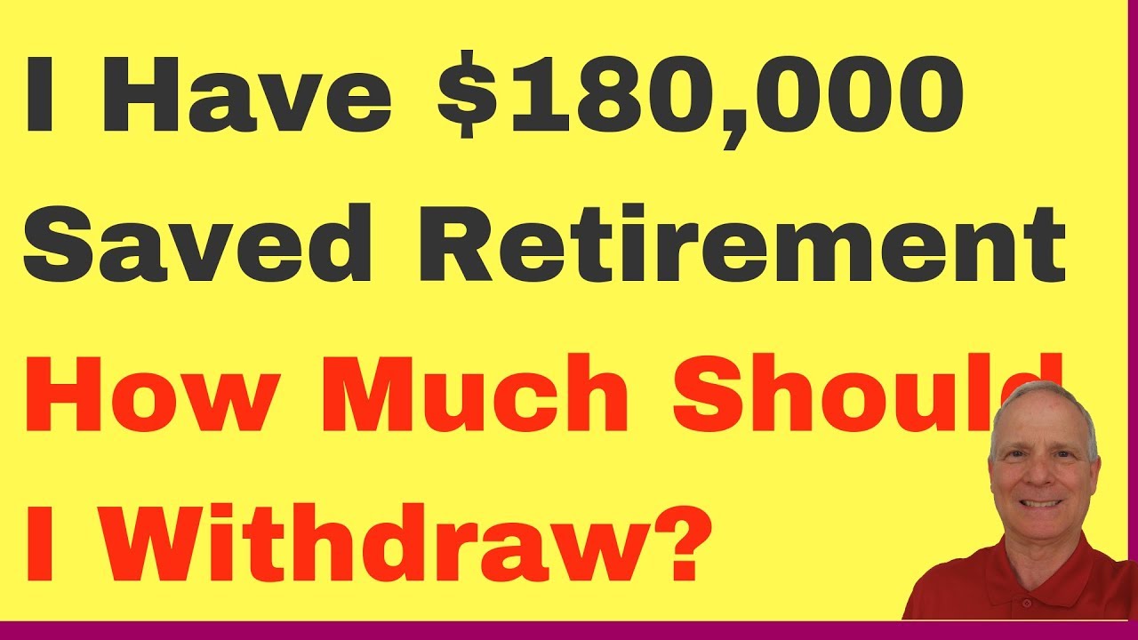 🔴Retirement Savings $180,000 How Much to Withdraw to Make this Last While Retired