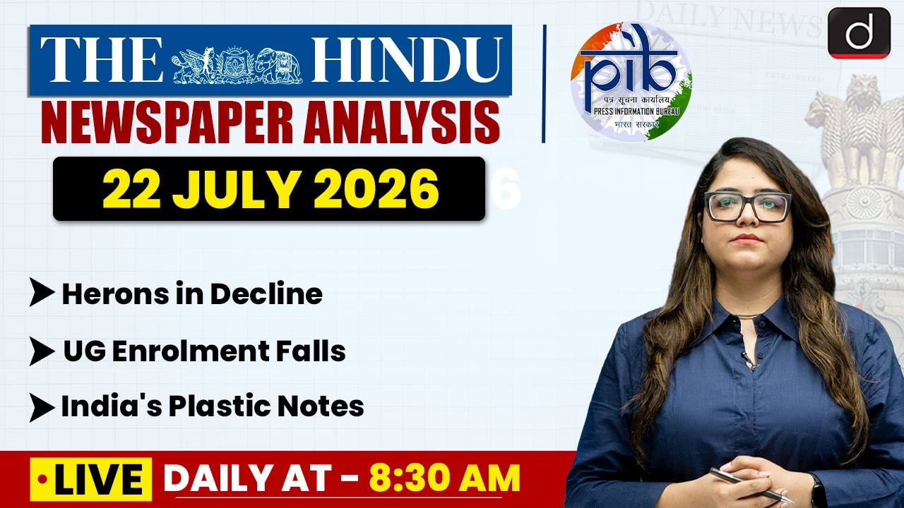 The Hindu Analysis & PIB | 22 July 2026 | Current Affairs | UPSC | Drishti IAS English
