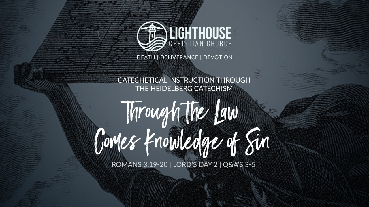 Through the Law Comes Knowledge of Sin