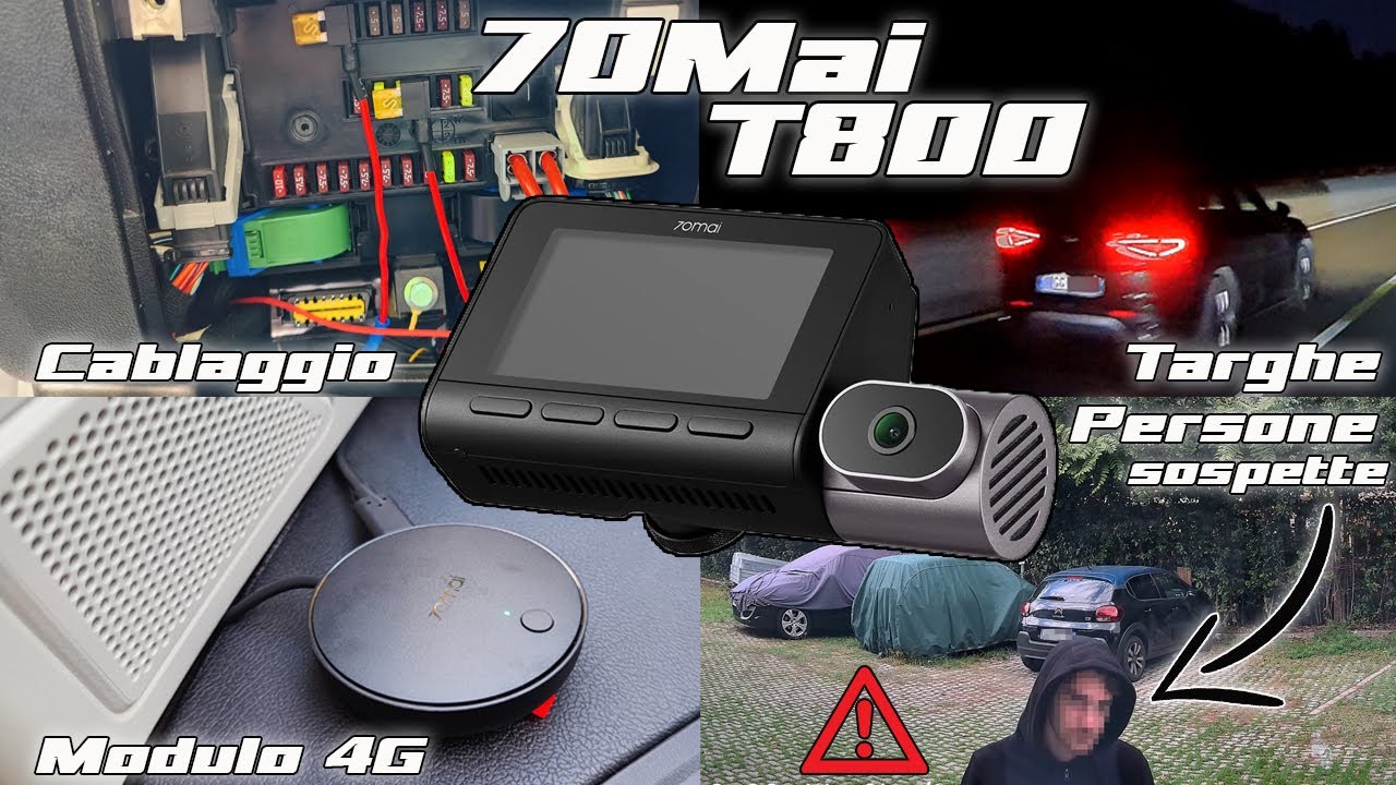 Test e CABLAGGIO Dash Cam 70mai T800 con MODULO 4G - La MIGLIORE DASH CAM sul mercato