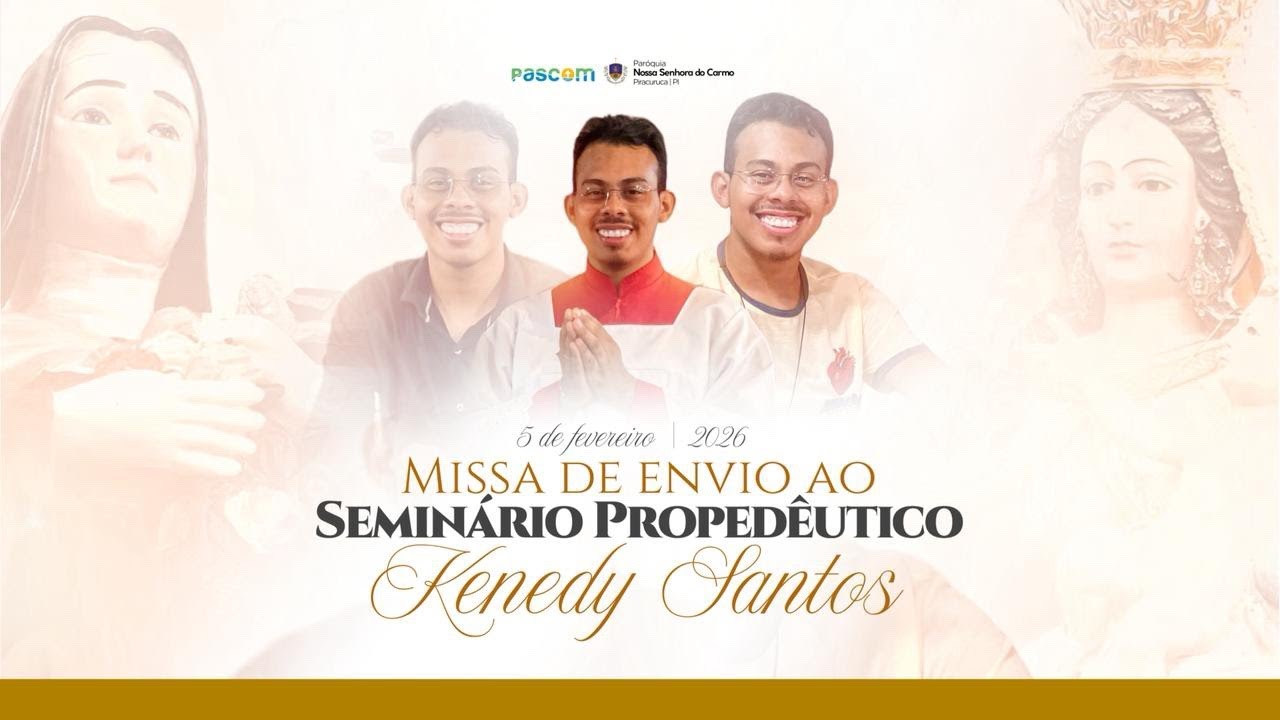 Missa de Envio ao Seminário Propedêutico Kenedy Santos - Paróquia N. Sra. do Carmo, Piracuruca