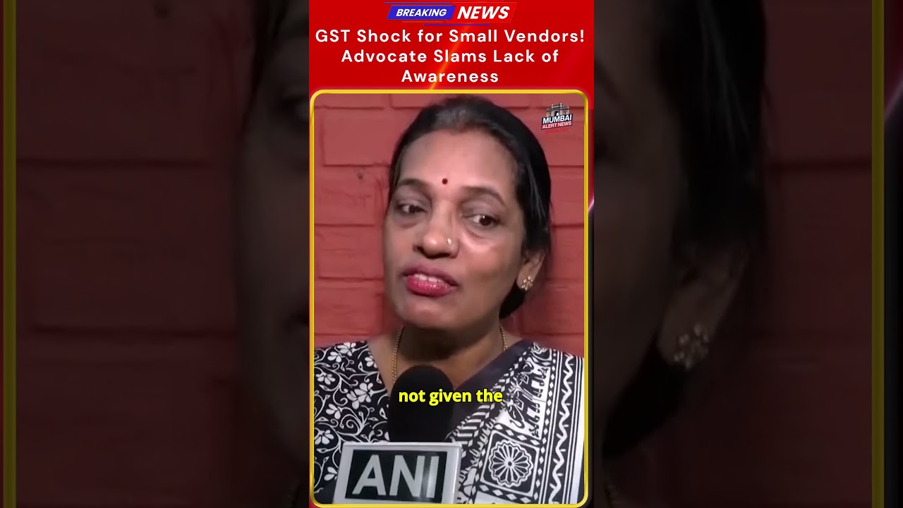 GST Shock for Small Vendors! Advocate Slams Lack of Awareness