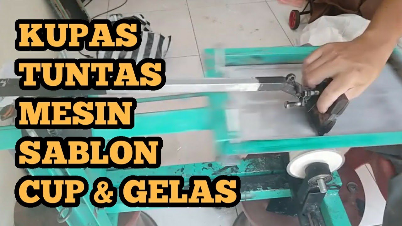 Unboxing Mesin Sablon Cup Plastik dan Gelas
