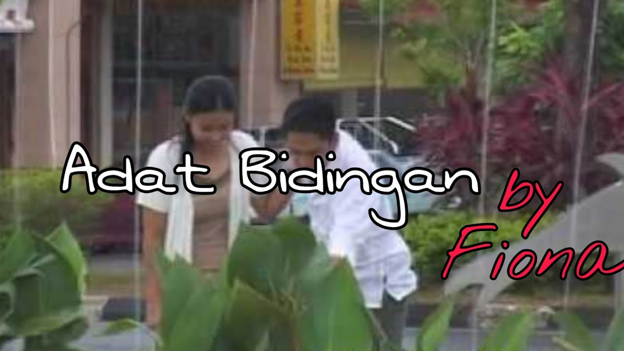 Fiona - Adat Bidingan
