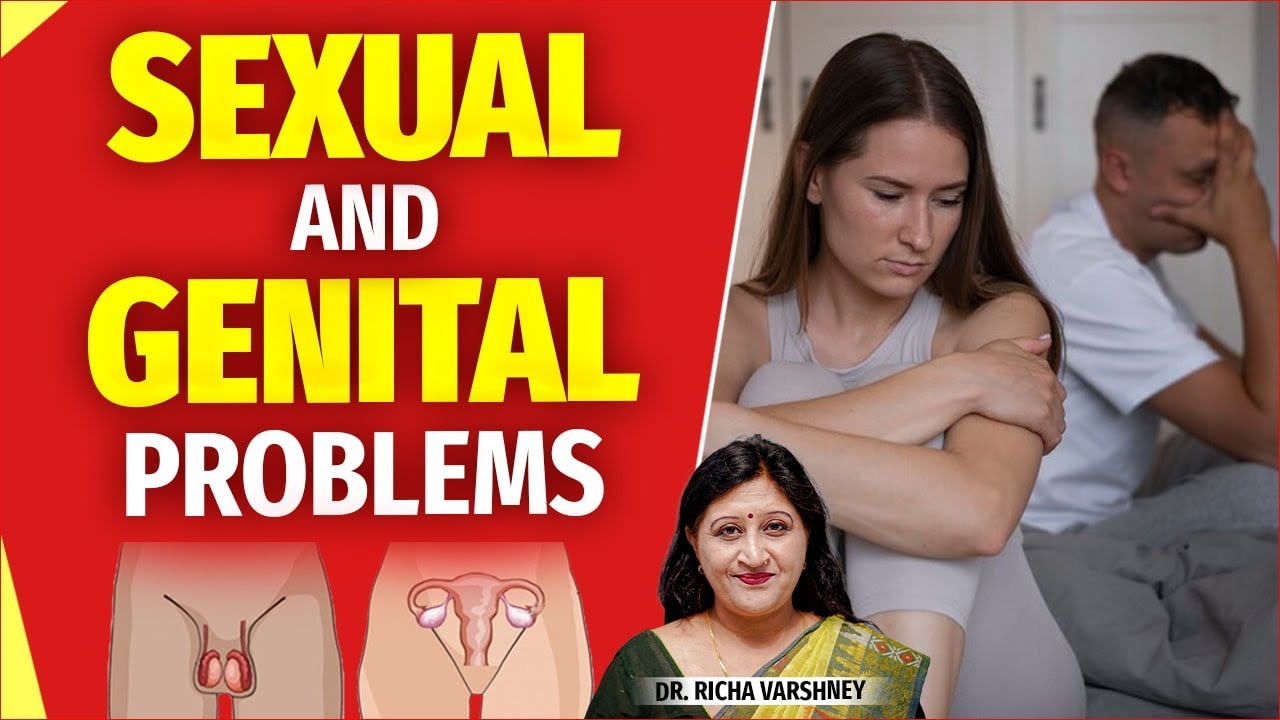 Sexual Problems In Men And Women || Genital Problems Treatment || Dr. Richa's Live Session