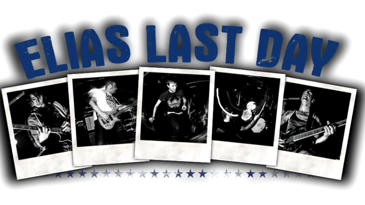 Elias Last Day | A Compilation of Found Songs | Preston, U.K. | Hardcore, Metalcore