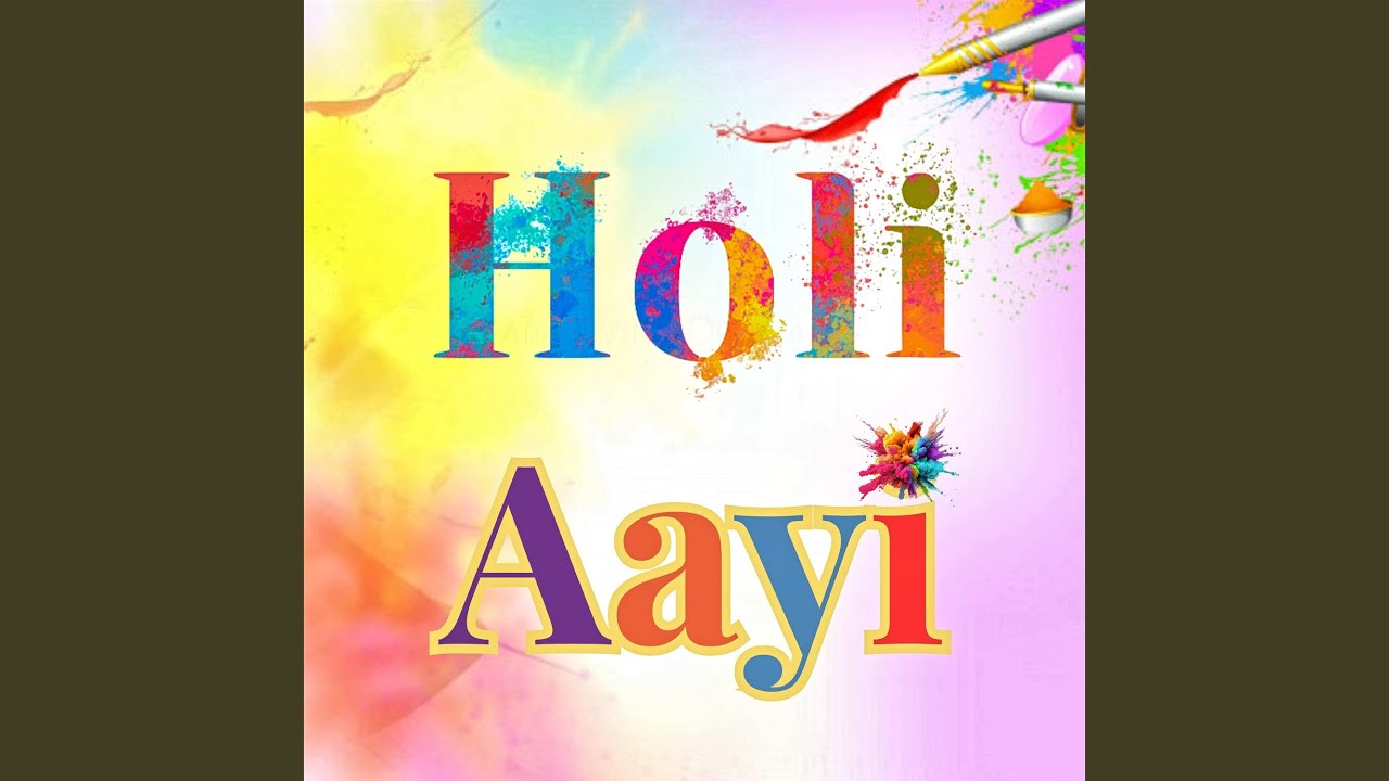 Holi Aayi