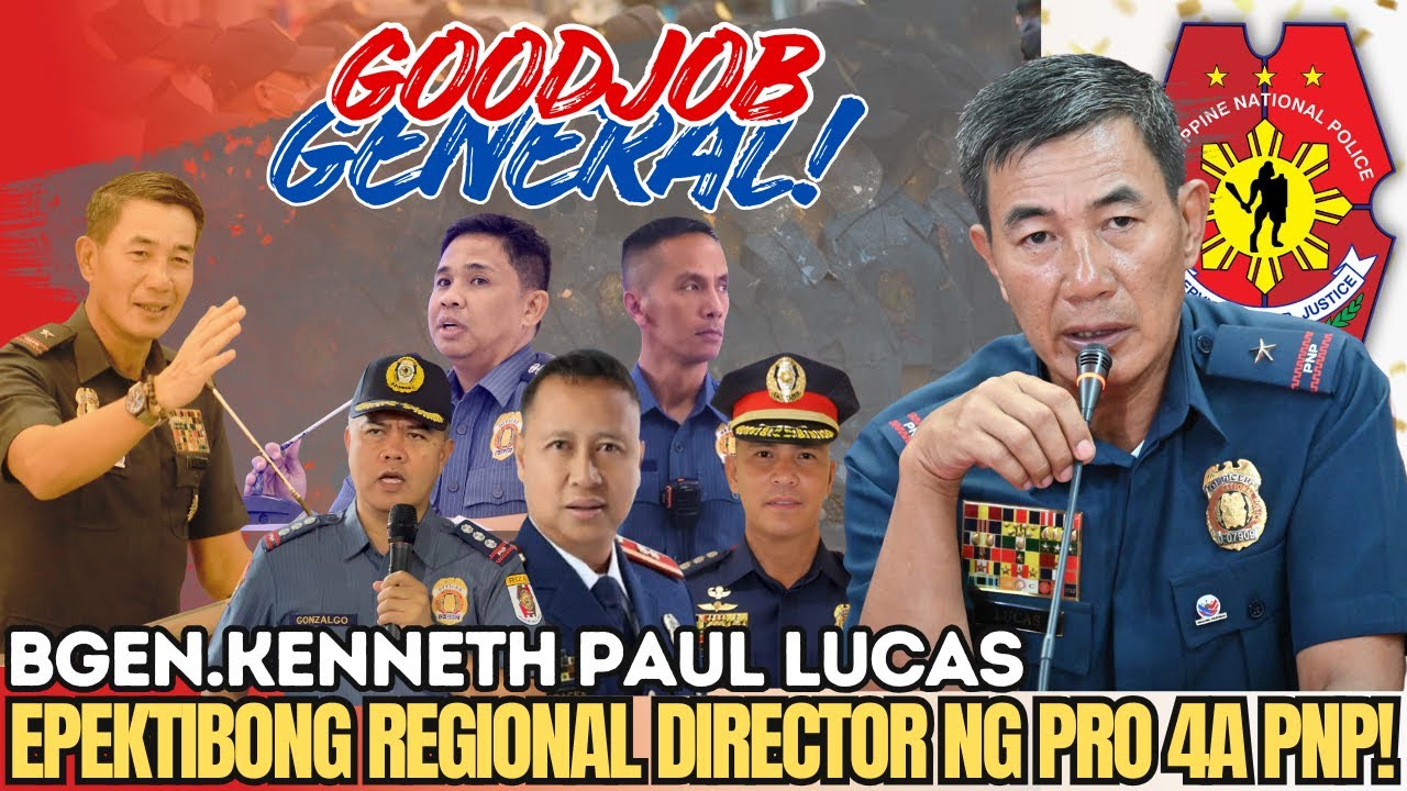 BGEN.KENNETH PAUL LUCAS EPEKTIBONG REGIONAL DIRECTOR NG PRO 4A PNP!