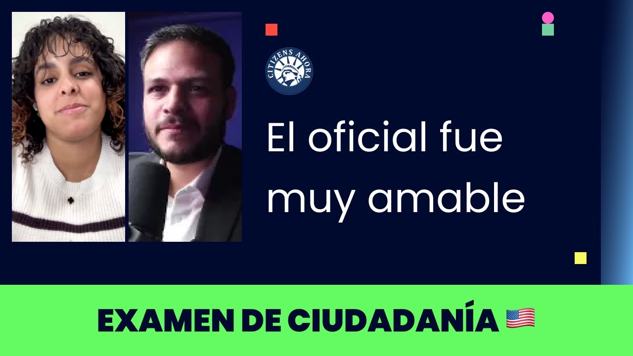 El oficial fue muy amable - Ciudadanía americana 2025