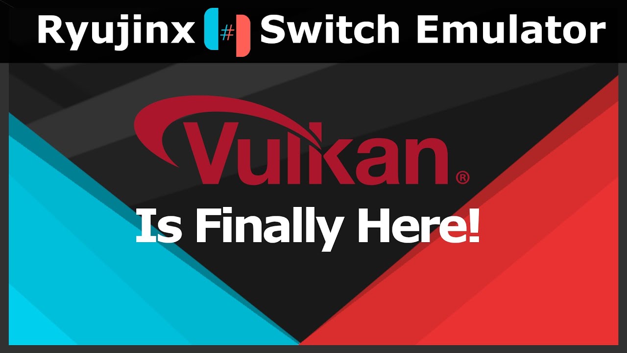 Ryujinx Vulkan is Finally Here! | Switch Emulation