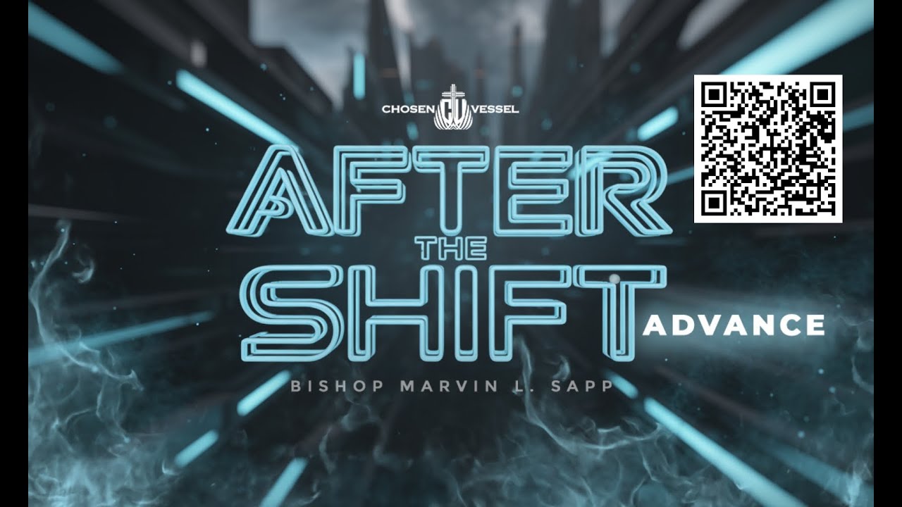 After The Shift: Advance! | Bishop Marvin Sapp | 14 Sep 2025