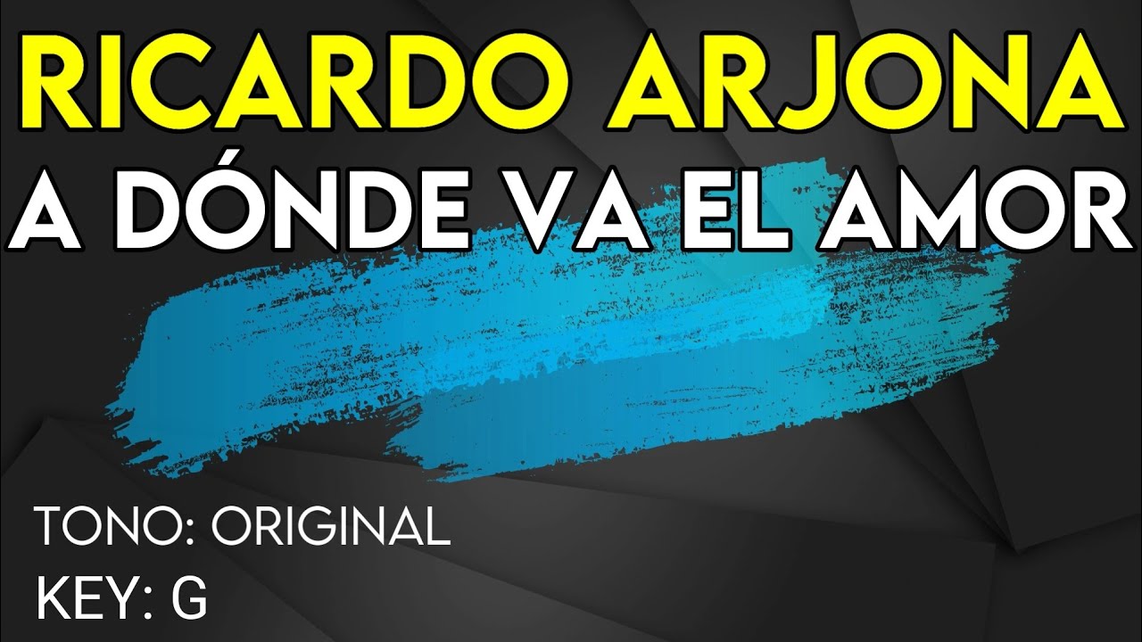 Ricardo Arjona - A Dónde Va El Amor - Karaoke Instrumental