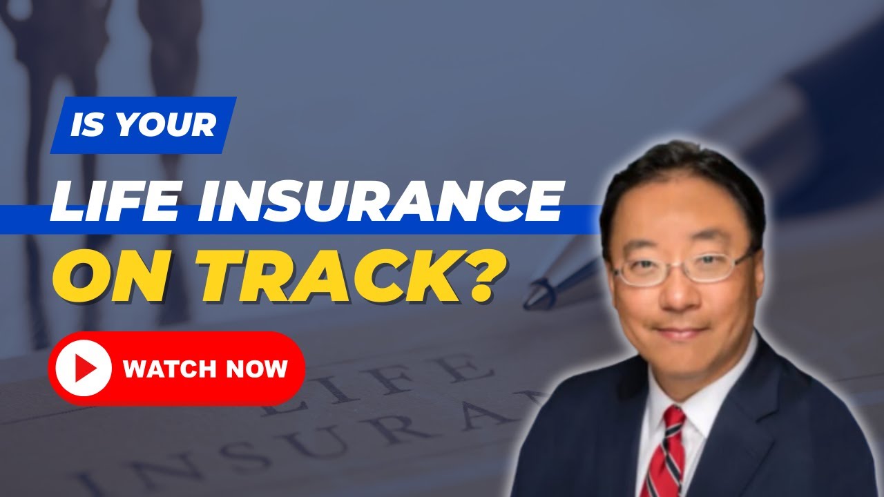 Is Your Life Insurance Still on Track? Key Considerations-Jerry Yu Your Family Financial Doctor&reg;