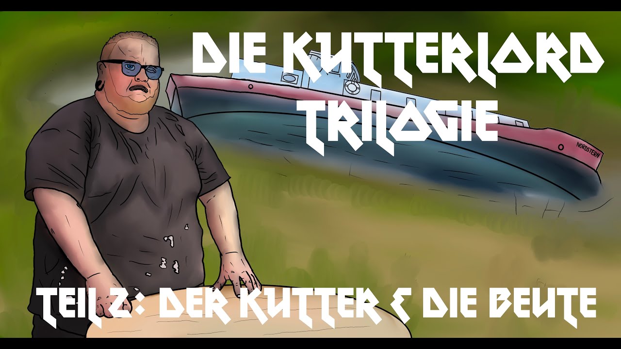 Die Kutterlord Trilogie - Teil 2: Der Kutter & die Beute
