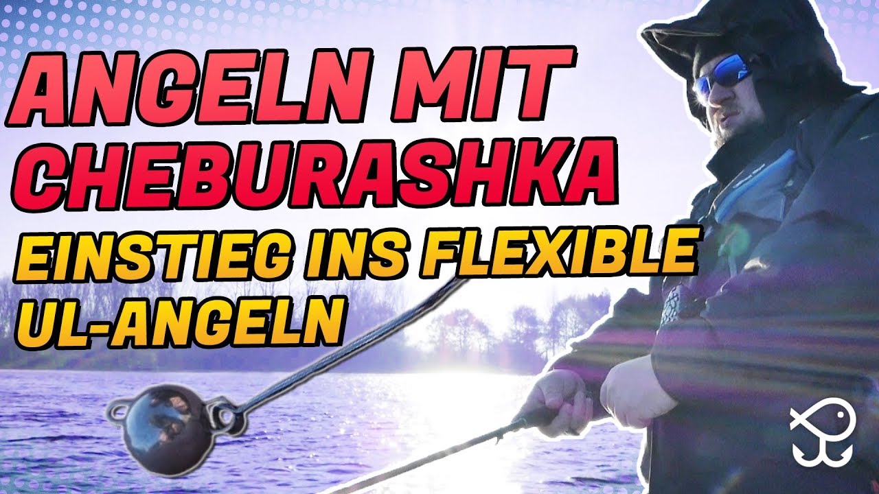 Angeln mit CHEBURASHKA - Einstieg in das flexible UL-Angeln 🎣