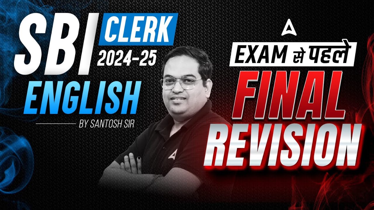 SBI Clerk English 2024-25 | Exam से पहले Final Revision | English By Santosh Ray