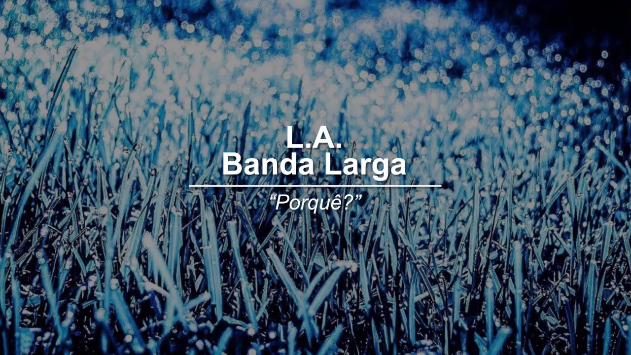 L.A.Banda Larga feat. Rita Maria 