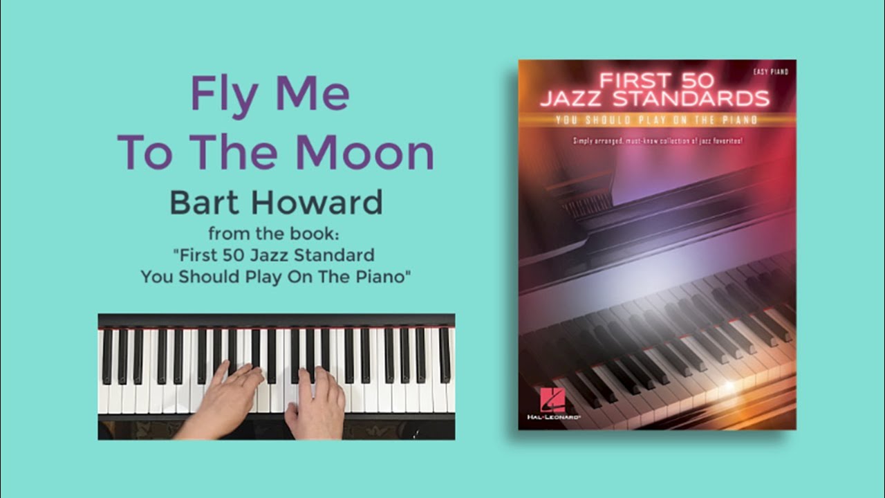 Fly Me To The Moon - Bart Howard. Jazz Standard, Piano, Beginner Level.