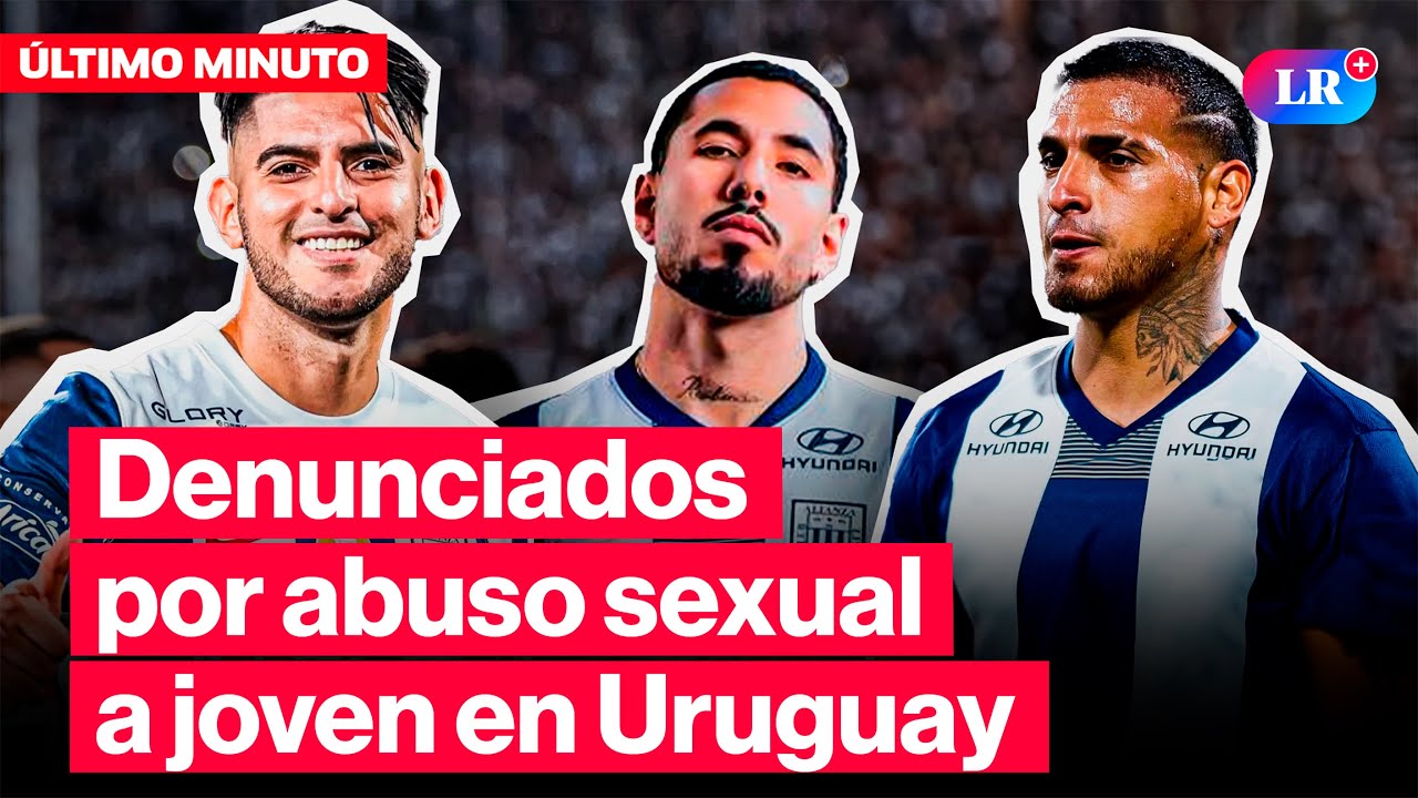 🔴Denuncian a JUGADORES de ALIANZA LIMA por ABUSO S*XUAL a JÓVEN argentina en URUGUAY | #LR