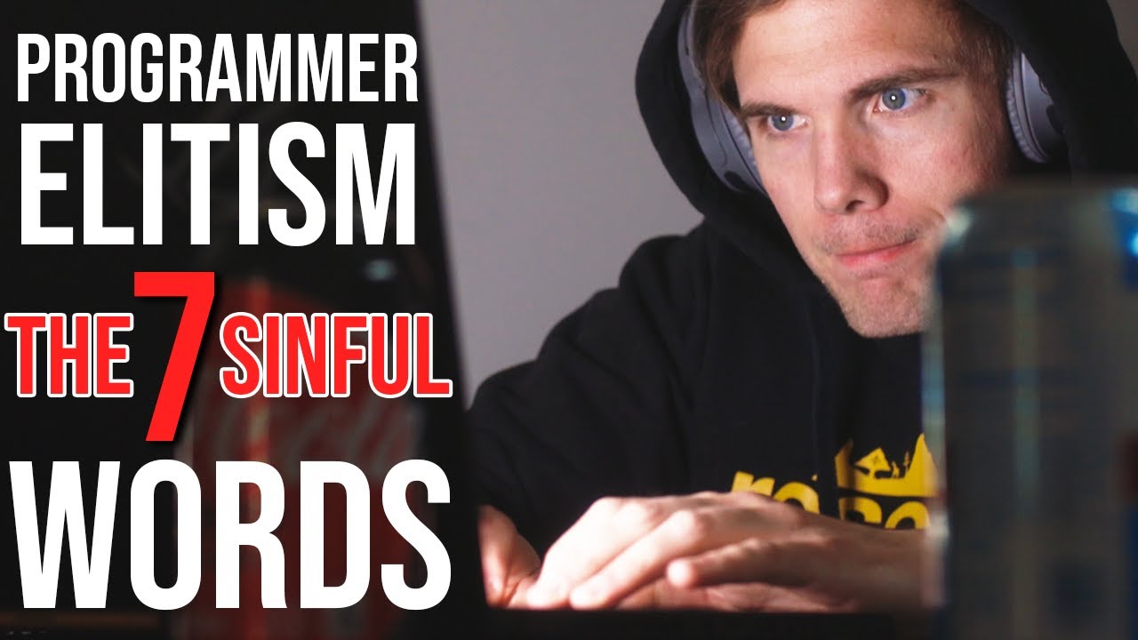 The 7 Sinful Words Of The Industry - Programmer Elitism | #grindreel #google