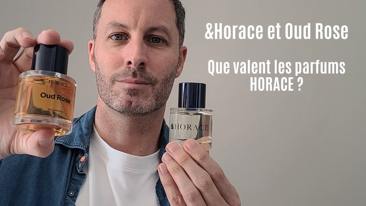 Parfums Horace : test & avis sur &Horace et Oud Rose – Valent-ils le coup ?