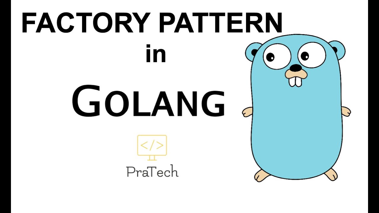 Go Design Patterns - Factory Pattern