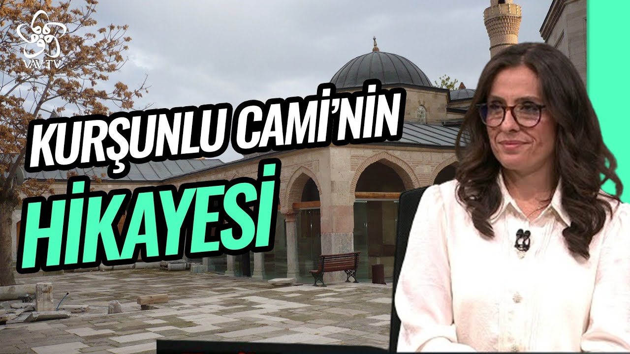 Eskişehir'deki Kurşunlu Camii ve Hikayesi | Doğu'dan Batı'ya Tarih Vav TV