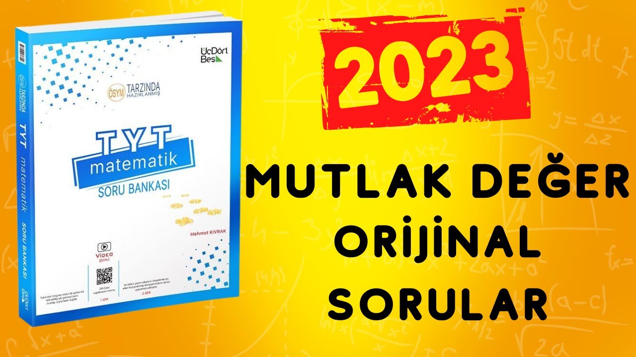 2023 | 345 TYT MATEMATİK SORU BANKASI ÇÖZÜMLERİ | MUTLAK DEĞER ORİJİNAL SORULAR