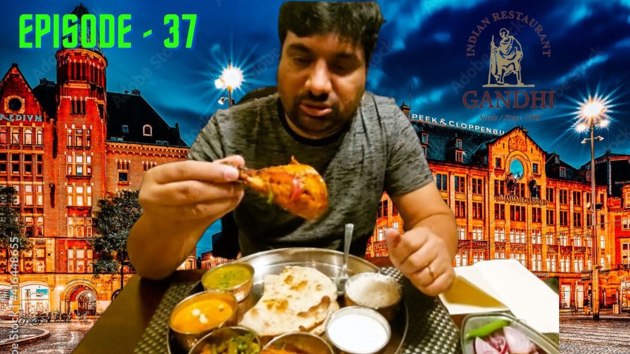 Gandhi Restaurant @ Amsterdam | Top Quality Indian Food | A Must Try