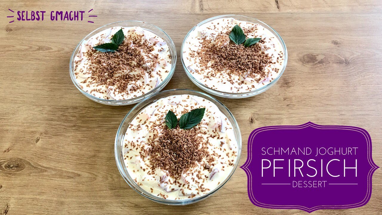 Schmand Joghurt Pfirsich Dessert |  Sour cream yogurt peach dessert -einfach und schnell simply fast