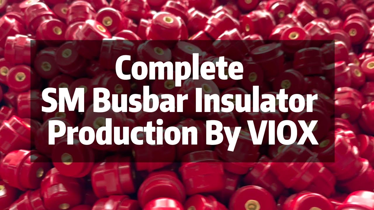 Complete SM Busbar Insulator Production: From Raw Material to Finished Product | VIOX ELECTRIC