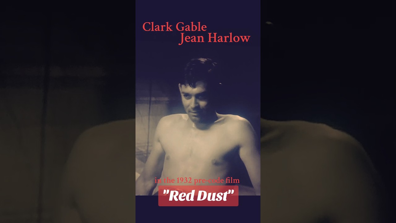 Clark Gable and Jean Harlow in the 1932 pre-code film "Red Dust"