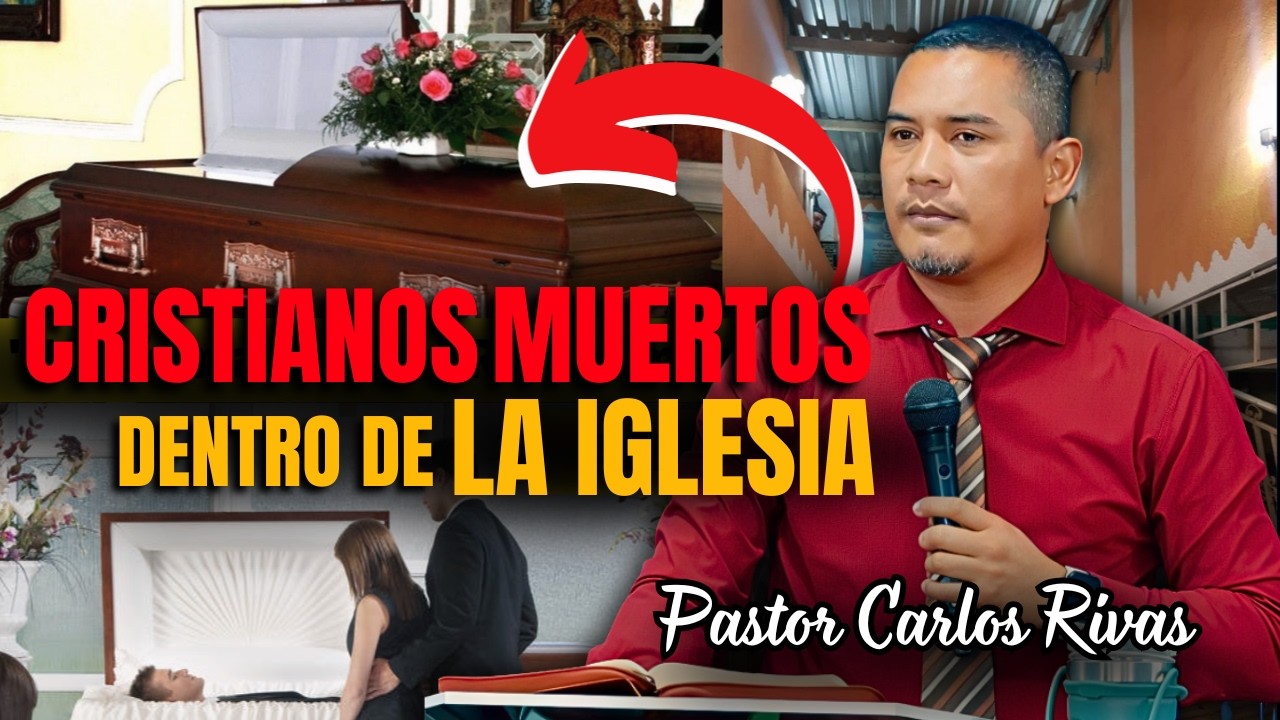 Cristianos dormidos dentro de la Iglesia - Pastor Carlos Rivas
